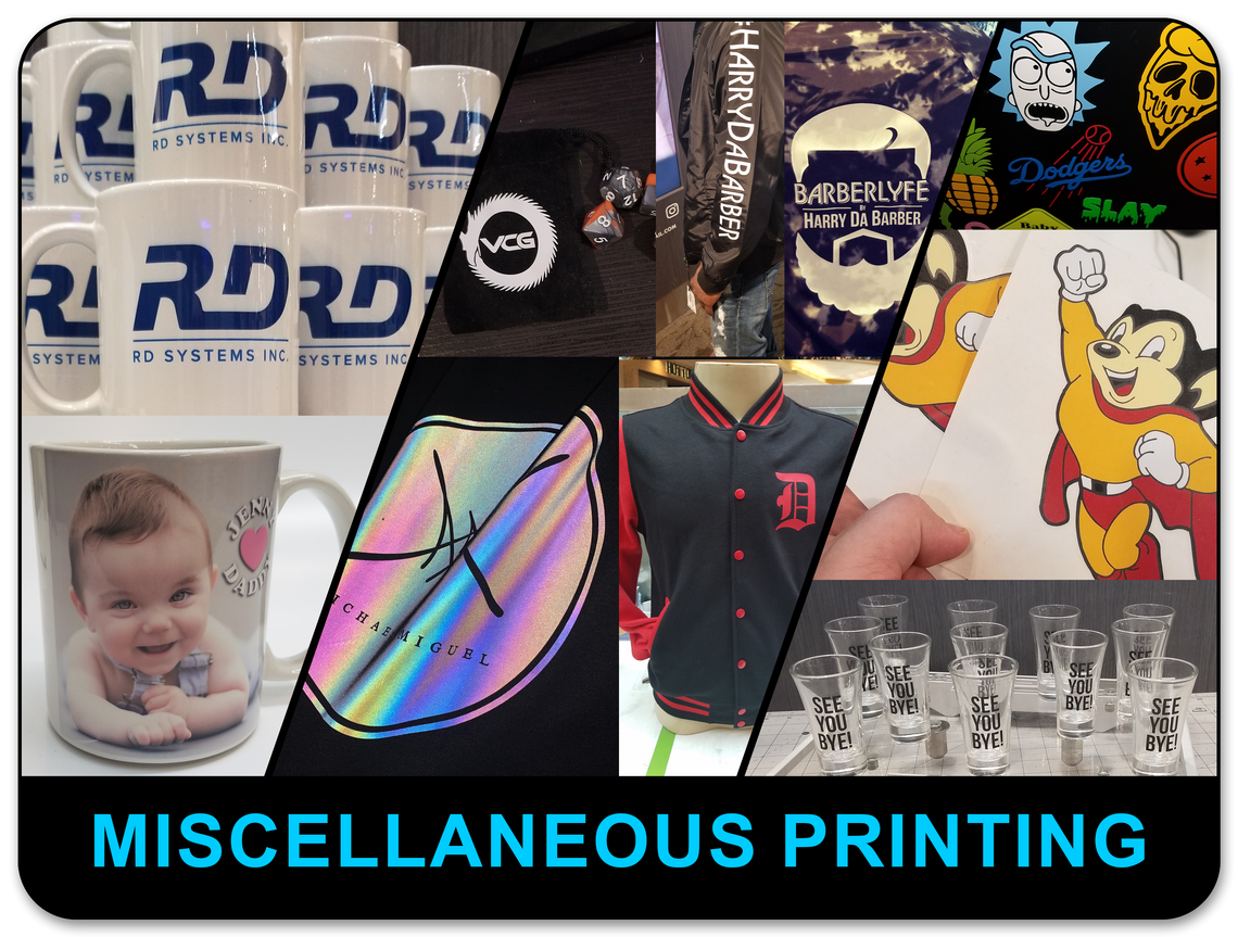 Various products prepped and printed using custom designs.